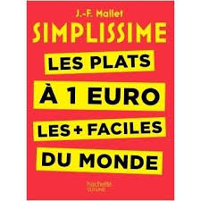 Simplissimesimplissime Les Plats A 1 Euro Les Faciles Du Monde Livre Simplissime Livre Cuisine Simplissime Livre De Cuisine