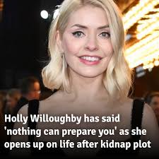 Former This Morning presenter Holly Willoughby has opened up in an  interview for the first time since she was at the centre of a terrifying  kidnap plot in 2023 Read everything she