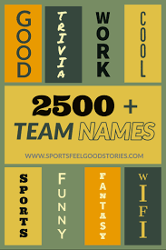 Best Trivia Team Names The Good The Bad And The Creative Funny Group Chat Names Group Chat Names Team Names