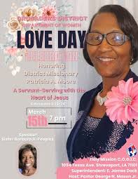 Crusaders District Department of Women, would love for you to join us in  our “LOVE DAY CELEBRATION” for our District Missionary, Patricia A. Moore.  Hope to see you there