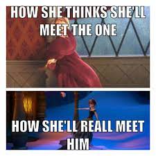 Disney Frozen Funny Meme How Anna Meets The One Frozen Funny Frozen Disney Movie Disney Funny