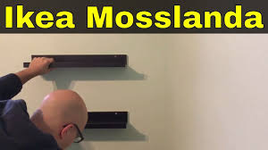 Installing An Ikea Mosslanda Picture Ledge Mosslanda Picture Ledge Picture Ledge Ikea Picture Ledge