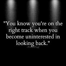 No Looking Back Words Quotes Inspirational Words Words
