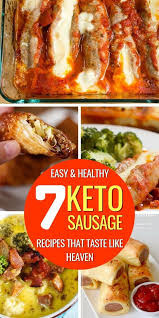 Delicious Keto Sausage Recipes Heaven Is For Real Keto Sausage Recipe Sausage Recipes Healthy Sausage Recipes