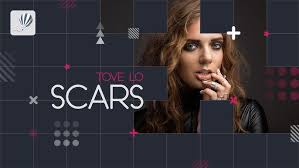 Scars- Tove Lo- لیریکسو