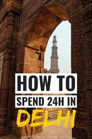One Day In Delhi 10 Amazing Places To Add To Your List In 2020 India Travel Travel Asia Travel