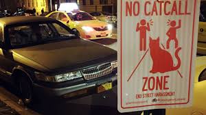 Catcalls are loud noises that people make to show that they disapprove of something they. No Catcalling Street Signs Popping Up In New York To Be Taken Down Abc News