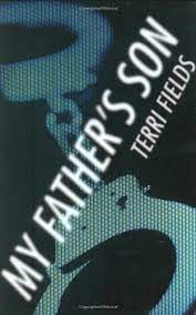 Maybe you would like to learn more about one of these? Amazon Com My Father S Son Fields Terri Books
