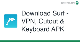 Normally the connection time will not exceed 1 second. Surf Vpn Cutout Keyboard Apk 2 1 3 Android App Download