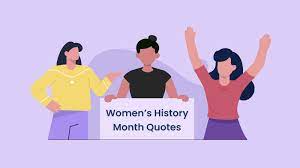 Top 50 Women's History Month Quotes To Inspire You