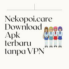 However, you must have android os 4.1. Nekopoi Care Download Apk Pure Literacy Militer