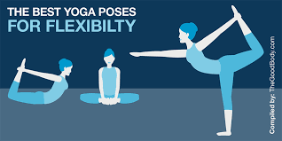 There are a ton of yoga postures for increasing flexibility out there. The 10 Best Yoga Poses For Flexibility Asanas To Make You More Flexible
