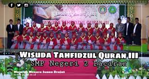 Sekolah Menengah Pertama Smp Negeri 2 Paciran Menyelenggarakan Wisuda Tahfidzul Quran Ke Iii