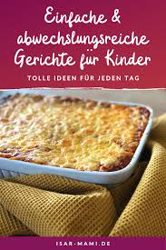 Leichte wraps oder herzhaft belegte brote geben mittags schnelle. Schnelle Gerichte Fur Kinder Familienrezepte Fur Jeden Tag Schnelle Gerichte Fur Kinder Gerichte Fur Kinder Kinder Essen Rezepte