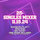 25+ RGV SINGLES MIXER event in McAllen, TX