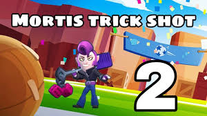 Mortis puts brawlers in coffins if you know how to play him. Mortis Trick Shot Efsane Goller Guzel Anlar Brawl Stars Youtube