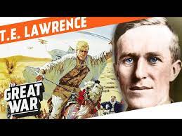 The war in the middle east did not go well for the british in the early days of the conflict. T E Lawrence And How He Became Lawrence Of Arabia I Who Did What In Ww1 Youtube