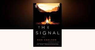 The Signal by Ron Carlson: 9780143117551 | PenguinRandomHouse.com: Books