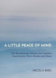 A Little Peace Of Mind The Revolutionary Solution For Freedom From Anxiety Panic Attacks And Stress Amazon Com Br