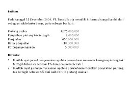 Liesti diatas bahwa piutang debitur a sebesar rp 2 juta, ditaksir 5% tak tertagih, maka cadangan kerugian piutang adalah sebesar 5% x rp 2 juta = rp 100.000. Akuntansi Keuangan Madya 1 Bab 10 Piutang 1