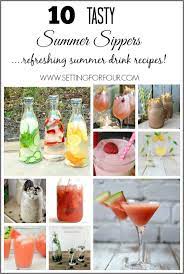 10 Summer Sippers Drink Recipes Summer Drink Recipes Summertime Drinks Refreshing Summer Drink Recipes