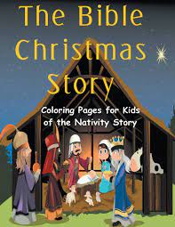 Listening to christmas carols, sipping eggnog, hanging out with family and friends—coloring can make any christmas tradition more fun. Amazon Com The Bible Christmas Story Coloring Pages For Kids Of The Nativity Story 9781681274492 Penne Cindy Books