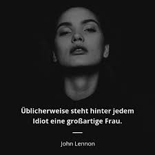 Natürlich gibt's auch von frauen fantastische zitate. Zitate Von John Lennon 273 Zitate Zitate Beruhmter Personen