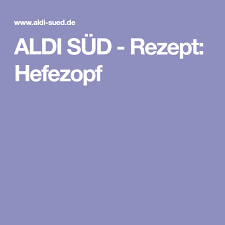 Recipe Rezept Hefezopf Ambiano Rezepte Kuchenmaschine Mit Kochfunktion