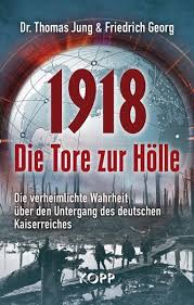 Außerdem sind die kosten auf webseiten so gut wie ohne ausnahme bezahlbarer. 1918 Die Tore Zur Holle Von Thomas Jung Friedrich Georg Portofrei Bei Bucher De Bestellen