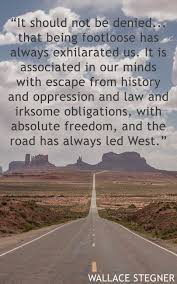 The Road Always Leads West A Travel Memoir About Life On The Road Travel Memoir Wallace Stegner Road Trip Usa
