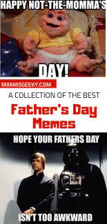 See more of fathers day meme on facebook. A Collection Of The Very Best Father S Day Memes