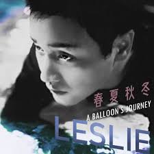 春夏秋冬A Balloon's Journey-歌詞-張國榮(Leslie Cheung)-KKBOX