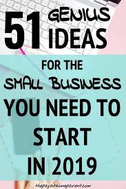Top Ten Small Business Ideas Out Of 51 Creative Options Small Business Ideas Startups Start A Business From Home Start Up Business
