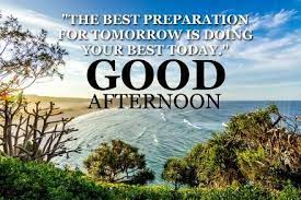 80 Good Afternoon Quotes Sayings Wishes And Images Good Afternoon Quotes Afternoon Quotes Good Afternoon