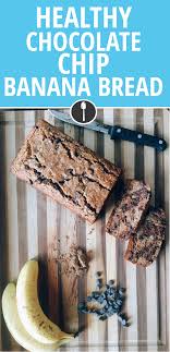 A Healthy Chocolate Chip Banana Bread Even Paula Deen Would Eat Recipe Healthy Chocolate Chip Chocolate Chip Banana Bread Banana Healthy