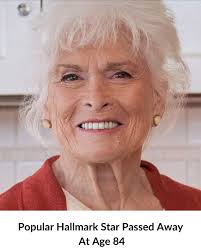 💔Hallmark Star Passed Away At Age 84⤵ Detail in Comment 👇