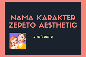 Maybe you would like to learn more about one of these? Aesthetic Banget Berikut Nama Karakter Zepeto Aesthetic Rekomended Shoftekno
