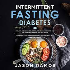 People like me see what experiences people who have similar conditions or use similar medications to you have. Intermittent Fasting Diabetes Audiobook Jason Ramos Audible Co Uk