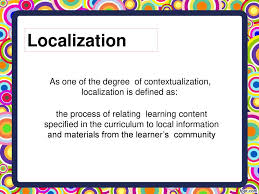 Meaning of contextualize in english. Localization Contextualization Ppt Download