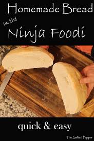 Homemade Bread In The Ninja Foodi Recipe Homemade Bread Ninja Bread Recipe Ninja Cooking System Recipes