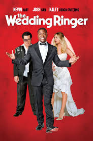 The Wedding Ringer Movie Poster Kevin Hart Josh Gad Kaley Cuoco Sweeting Theweddingringer Mo The Wedding Ringer Wedding Ringer The Wedding Ringer Movie