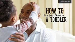 Check spelling or type a new query. How To Be A Good Father To A Toddler All Pro Dad