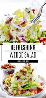 Wedge Salad Wedge Salad Recipes Salad Recipes Chicken Salad Recipes