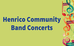 Henrico Community Band Summer Concerts