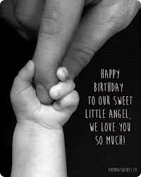 Years ago on this day, i saw your sweet face for the first time and i was in love! First Birthday Wishes For Son