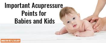 Healing Acupressure Points For Kids And Babies