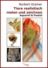 Weitere ideen zu malen und zeichnen, aquarellmalerei, aquarelllmalerei. Tiere Realistisch Malen Und Zeichnen Aquarell Pastell German Edition Kindle Edition By Gramer Norbert Arts Photography Kindle Ebooks Amazon Com