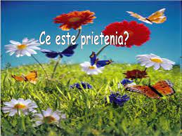 Povestea celor trei fluturi 0. Ppt Ce Este Prietenia Powerpoint Presentation Free Download Id 4738968