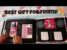 Handmade Birthday Card Ideas For Best Friend Boy Diy Cutest Birthday Scrapbook Ideas Handmade Love Scrapbook For Someone Special Easy Card Id Scrapbook For Best Friend Best Friend Crafts Friend Scrapbook