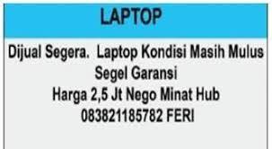 Dalam beberapa tahun pasti akan lulus dan tidak lagi bersekolah di. Kalimat Fakta Dalam Teks Iklan Tersebut Adalah A Harga 2 5 Juta Negob Laptop Kondisi Masih Brainly Co Id